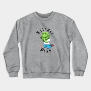 Lettuce Pray Crewneck Sweatshirt